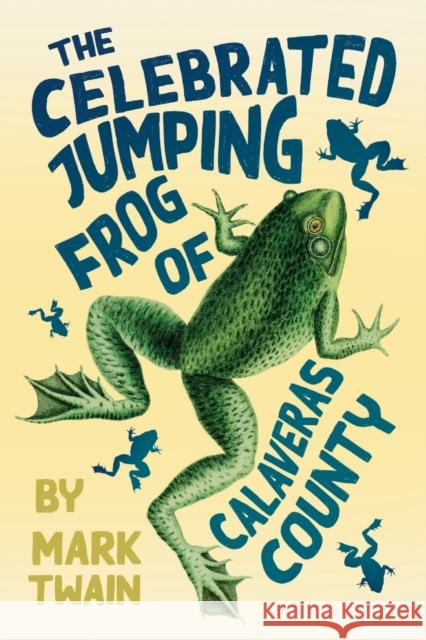 The Celebrated Jumping Frog of Calaveras County Mark Twain 9781528718578 Read & Co. Classics - książka