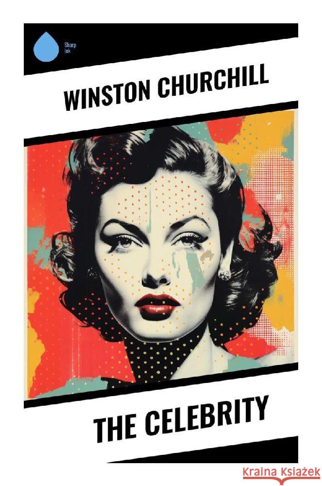 The Celebrity Churchill, Winston 9788028340971 Sharp Ink - książka