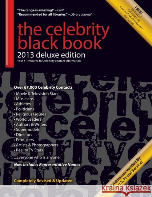 The Celebrity Black Book 2013: 67,000+ Accurate Celebrity Addresses for Fans & Autograph Collecting, Nonprofits & Fundraising, Advertising & Marketing, Publicity & Public Relations, and More! Jordan McAuley 9781604870152 Celebrity Addresses Online, Div of J M P Digi - książka