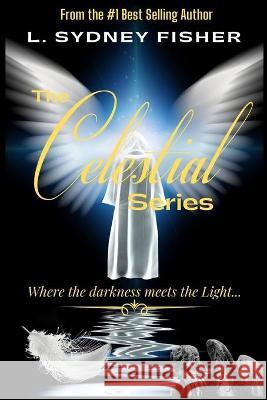 The Celestial Series L. Sydney Fisher 9781711890838 Independently Published - książka