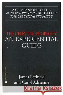 The Celestine Prophecy: An Experiential Guide James Redfield Carol Adrienne Carol Adrienne 9780446671224 Warner Books - książka