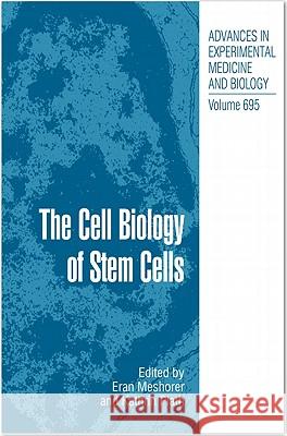 The Cell Biology of Stem Cells Eran Meshorer Kathrin Plath 9781441970367 Springer Science+Business Media - książka