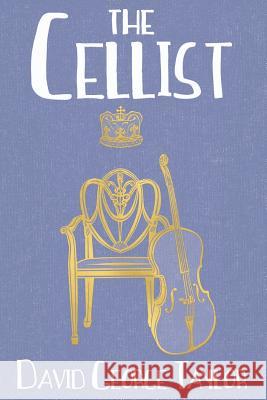 The Cellist David George Taylor 9781530597819 Createspace Independent Publishing Platform - książka