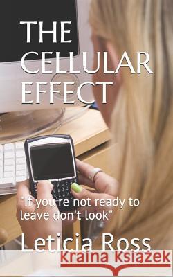 The Cellular Effect: 