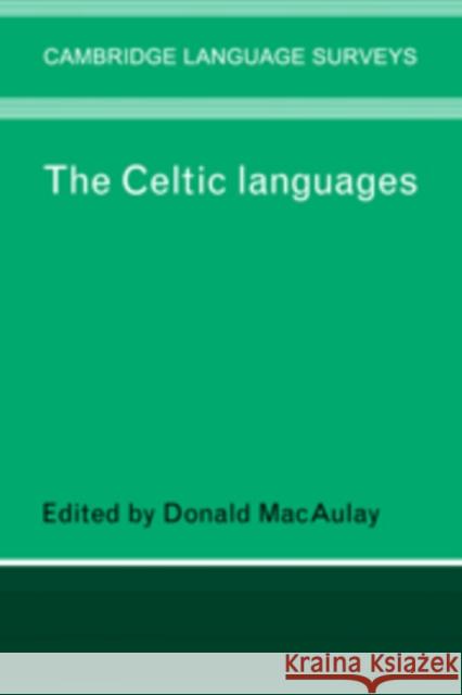 The Celtic Languages Donald Macaulay 9780521088916 Cambridge University Press - książka