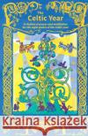 The Celtic Year: A rhythm of prayer and meditation for the eight points of the Celtic year David Cole 9780857469687 BRF (The Bible Reading Fellowship)