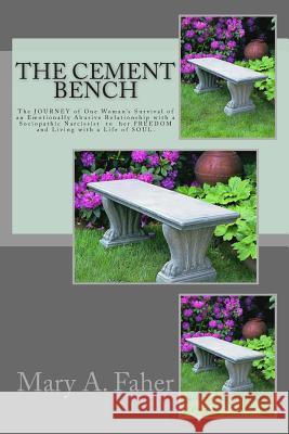 The Cement Bench MS Mary a. Faher 9781493520978 Createspace - książka