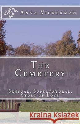 The Cemetery Anna Vickerman 9781469978826 Createspace - książka