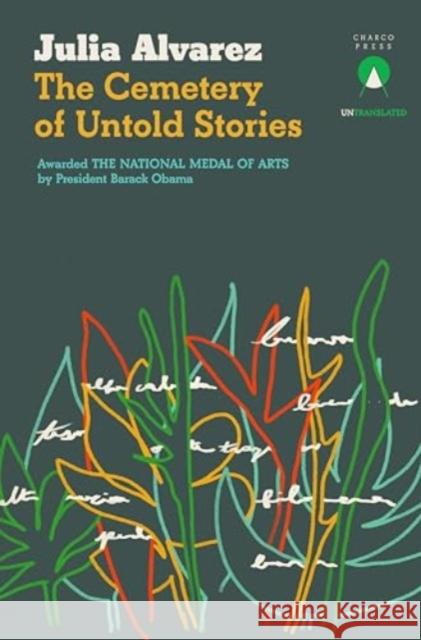 The Cemetery of Untold Stories Julia Alvarez 9781913867829 Charco Press - książka