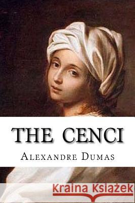 The Cenci Alexandre Dumas Edibooks 9781533183057 Createspace Independent Publishing Platform - książka