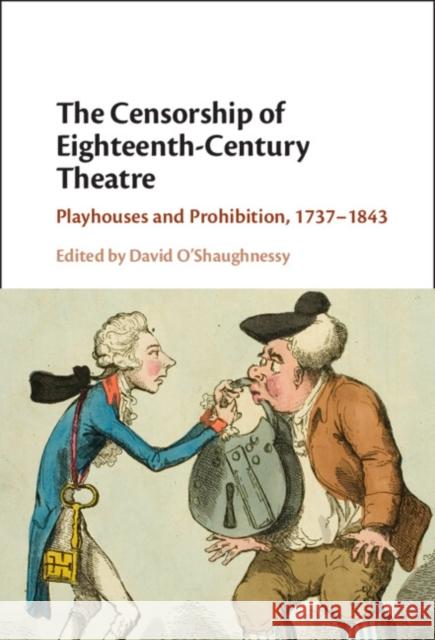 The Censorship of Eighteenth-Century Theatre  9781108496254 Cambridge University Press - książka