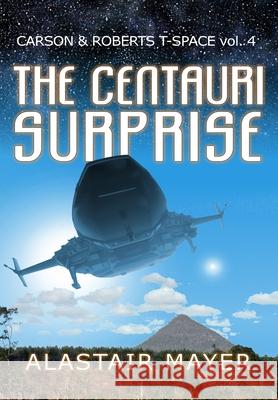 The Centauri Surprise Alastair Mayer   9781948188173 Mabash Books - książka