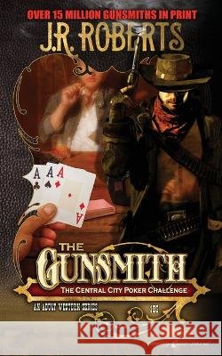 The Central City Poker Challenge J R Roberts   9798890220127 Speaking Volumes - książka