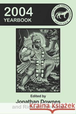 The Centre for Fortean Zoology 2004 Yearbook Jonathan Downes Richard Freeman 9781905723140 Cfz - książka