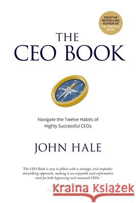 The CEO Book John Hale 9780648659068 Hale Consulting Group - książka