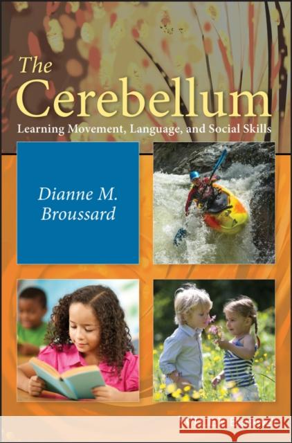 The Cerebellum Broussard, Dianne M. 9781118125632 John Wiley & Sons - książka