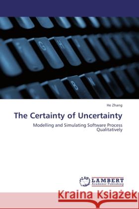 The Certainty of Uncertainty Zhang, He 9783845417288 LAP Lambert Academic Publishing - książka