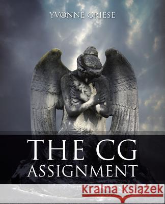 The CG Assignment Yvonne Griese 9781452528601 Balboa Press Australia - książka