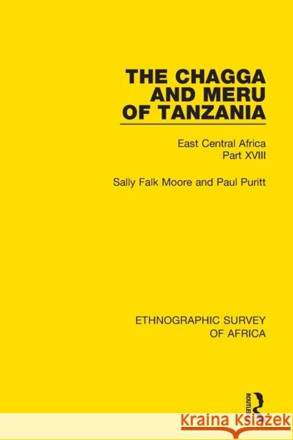 The Chagga and Meru of Tanzania: East Central Africa Part XVIII Sally Falk Moore Paul Puritt 9781138233539 Routledge - książka