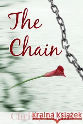 The Chain Christy Elkins 9781329158047 Lulu.com - książka