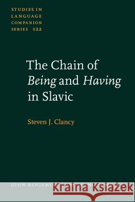 The Chain of Being and Having in Slavic  9789027205896 John Benjamins Publishing Co - książka