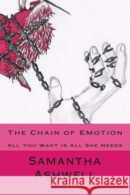 The Chain of Emotion: All You Want is All She Needs Kuykendall, John 9781495360084 Createspace - książka