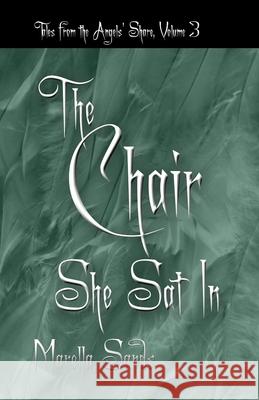 The Chair She Sat In Marella Sands 9781944089153 Word Posse - książka