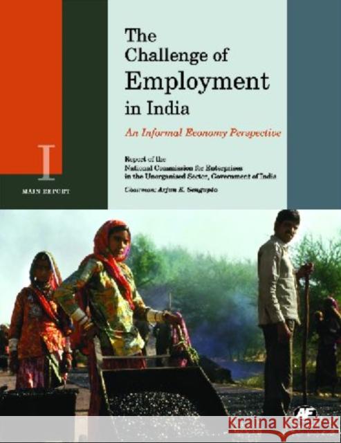 The Challenge of Employment in India : An Informal Economy Perspective National Com Chairma Arjun K. Sengupta 9788171887774 Academic Foundation - książka