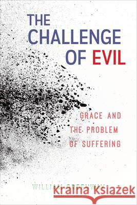 The Challenge of Evil William Greenway 9780664262341 Westminster John Knox Press - książka