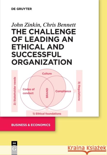 The Challenge of Leading an Ethical and Successful Organization Chris Bennett 9783110780819 De Gruyter - książka
