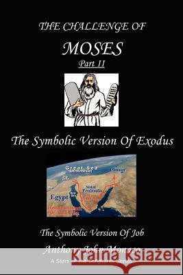The Challenge of Moses Part II Anthony John Monaco 9781418430009 Authorhouse - książka