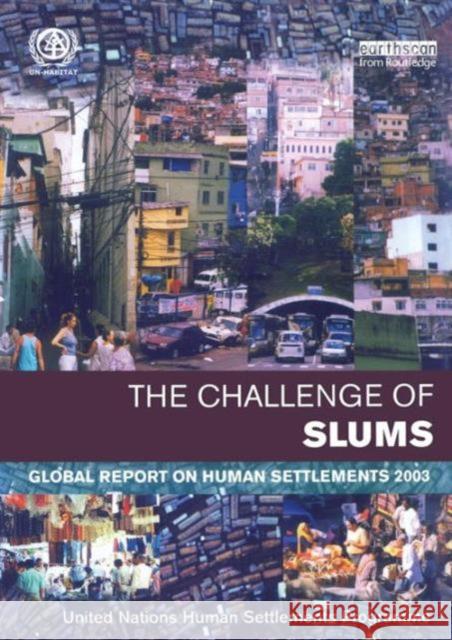 The Challenge of Slums: Global Report on Human Settlements 2003 United Nations Human Settlements Program 9781844070374 Earthscan Publications - książka