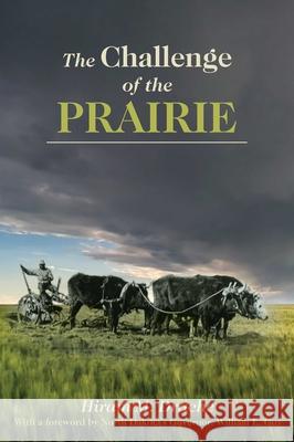 The Challenge of the Prairie: Life and Times of Red River Pioneers Hiram Drache 9780913163450 Hobar Publications - książka