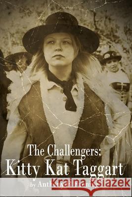 The Challengers: Kitty Kat Taggart Fanning, Anthony R. 9798720632380 Independently published - książka