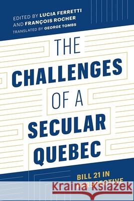 The Challenges of a Secular Quebec  9780774868426 University of British Columbia Press - książka