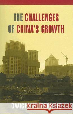 The Challenges of China's Growth Dwight H. Perkins 9780844771953 American Enterprise Institute Press - książka
