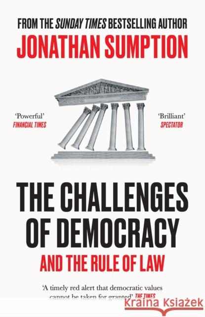 The Challenges of Democracy: And the Rule of Law Jonathan Sumption 9781805222521 Profile Books Ltd - książka