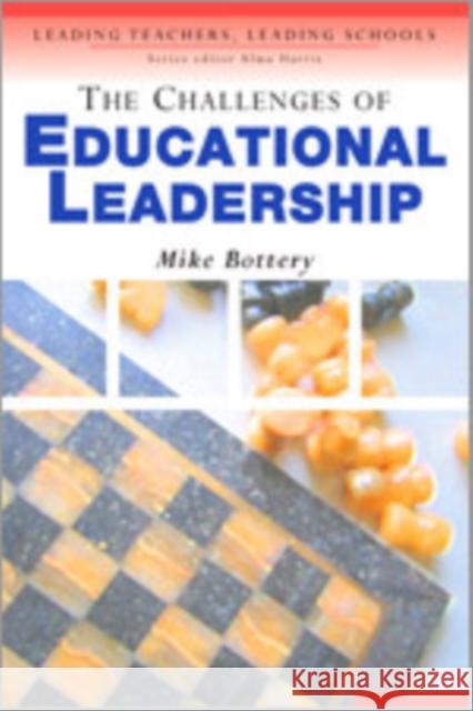 The Challenges of Educational Leadership Michael Bottery 9781412900805 Paul Chapman Publishing - książka