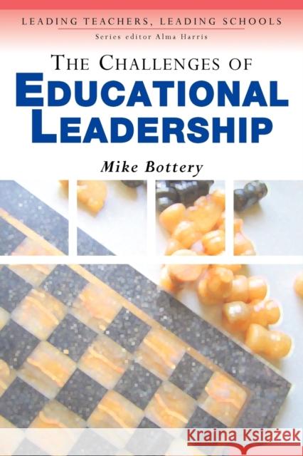 The Challenges of Educational Leadership Michael Bottery 9781412900812 Paul Chapman Publishing - książka