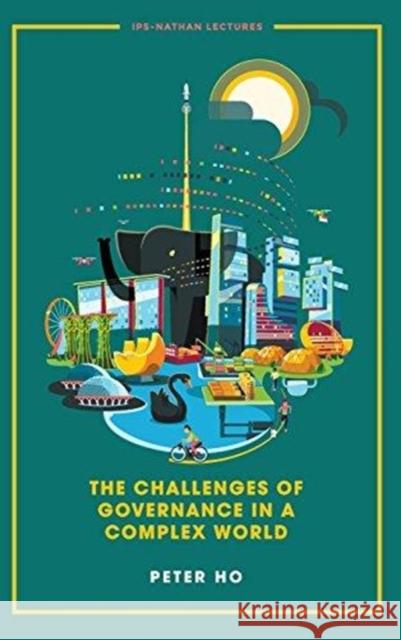 The Challenges of Governance in a Complex World Ariel Tan (Nus, S'pore) Peter Ho (.)  9789813231825 World Scientific Publishing Co Pte Ltd - książka