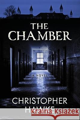 The Chamber Christopher Hawke 9781645993827 Encircle Publications, LLC - książka