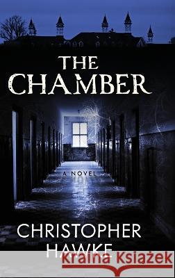 The Chamber Christopher Hawke   9781645993834 Encircle Publications, LLC - książka
