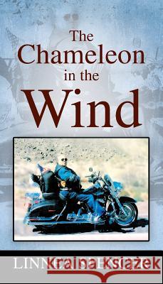 The Chameleon in the Wind Linnea Spencer 9781977209115 Outskirts Press - książka
