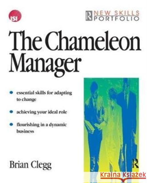 The Chameleon Manager Brian Clegg 9781138433212 Taylor & Francis Ltd - książka