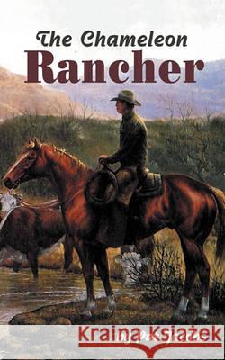 The Chameleon Rancher Pat Jacobs 9781452871356 Createspace - książka