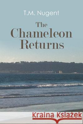 The Chameleon Returns T M Nugent 9781641517560 Litfire Publishing, LLC - książka