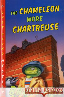 The Chameleon Wore Chartreuse: A Chet Gecko Mystery Hale, Bruce 9780152024857 Harcourt Paperbacks - książka