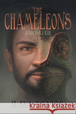The Chameleons Among Us Ilaya Baxter 9781489714367 Liferich - książka