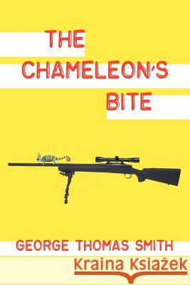 The Chameleon's Bite George Thomas Smith 9781467870245 Authorhouse - książka