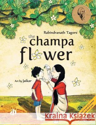 The Champa Flower Rabindranath Tagore   9789382454007 Katha,India - książka